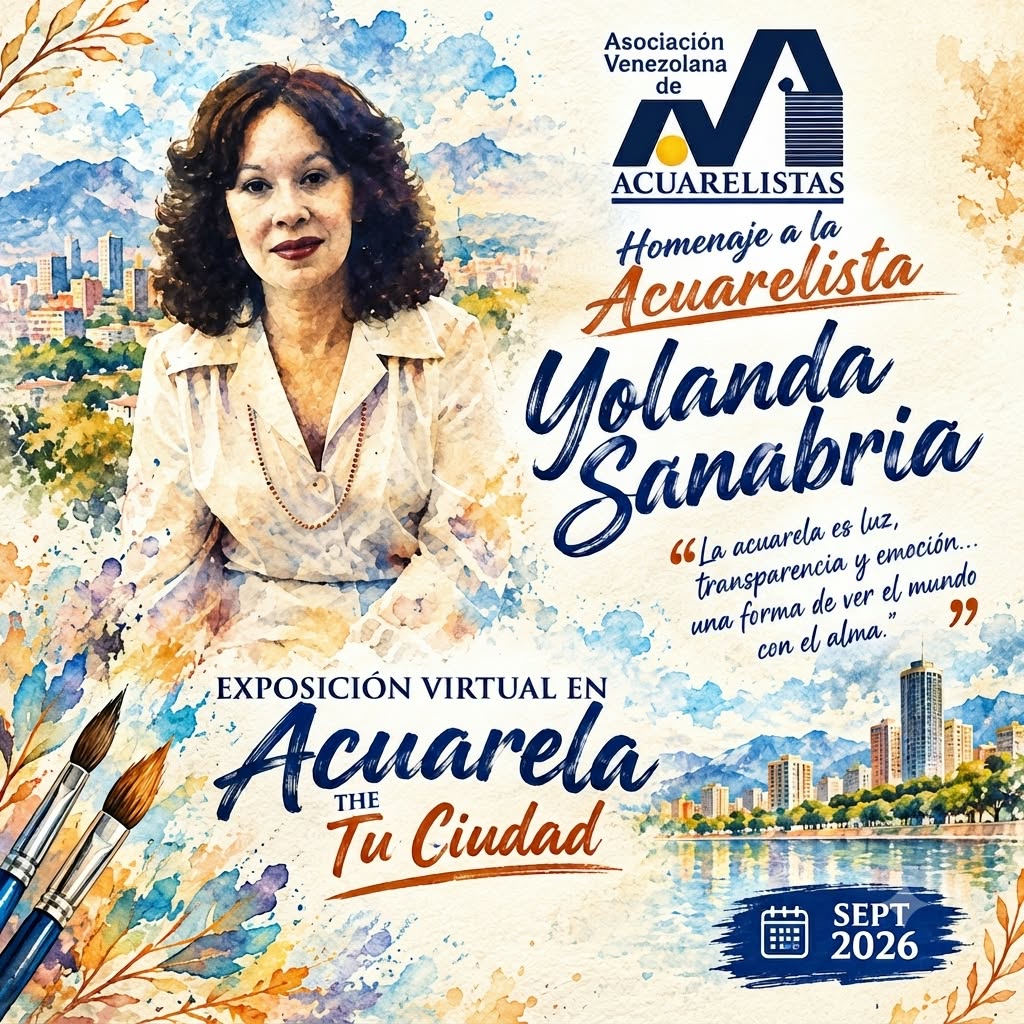 Exposición virtual de acuarela por la Asociación Venezolana de Acuarelistas. en honor a la acuarelista Yolanda Sanabria,